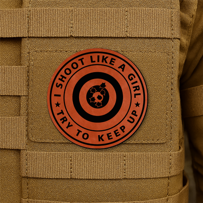 I Shoot Like A Girl Morale Patch 3" Round Hook & Loop | Made in USA