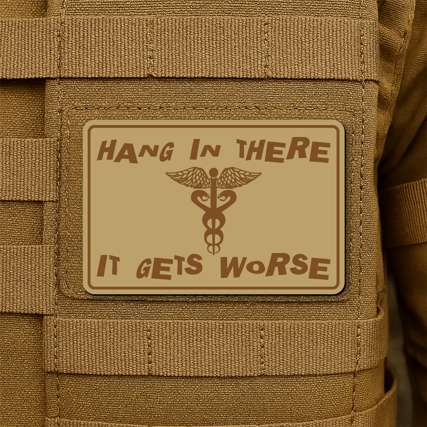 Hang In There It Gets Worse Funny Medical Morale Patch 2"x3" Hook & Loop | Made in USA
