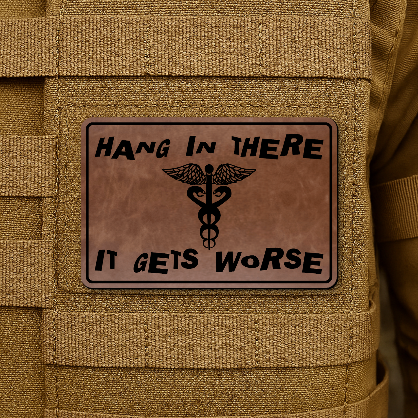 Hang In There It Gets Worse Funny Medical Morale Patch 2"x3" Hook & Loop | Made in USA