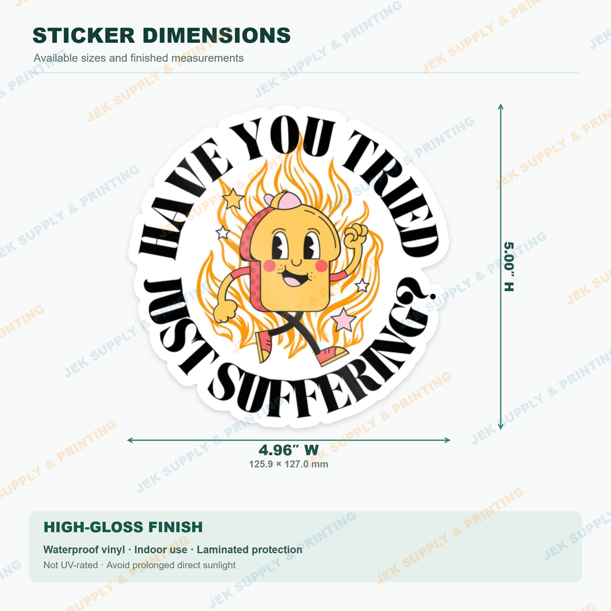 Have You Tried Just Suffering? sarcastic cartoon vinyl sticker, 5 inch height dimension diagram