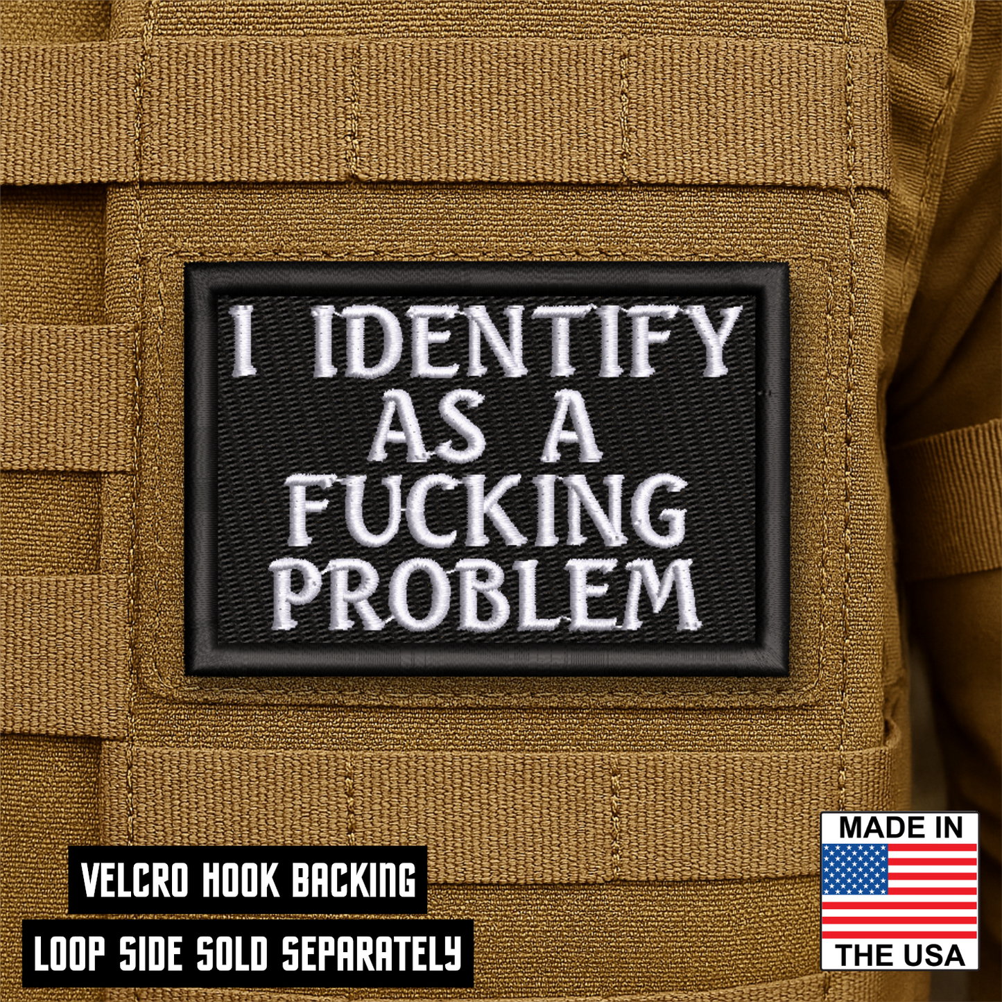 I Identify As The Problem Funny VELCRO® Morale Patch | Made in USA