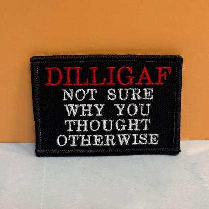 DILLIGAF Funny, I Don't Care Embroidered Morale Patch, 2x3" | VELCRO® Brand Hook Backing