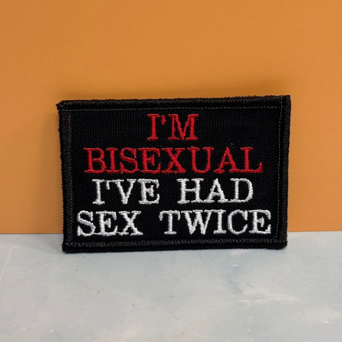I'm Bisexual - I've Had Sex Twice Funny Embroidered Morale Patch, 2x3" | VELCRO® Brand Hook Backing