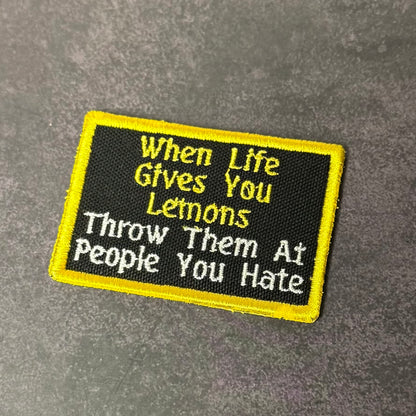 Throw Lemons At People You Hate Funny Morale Patch | Made in USA | VELCRO® Brand Hook Backing