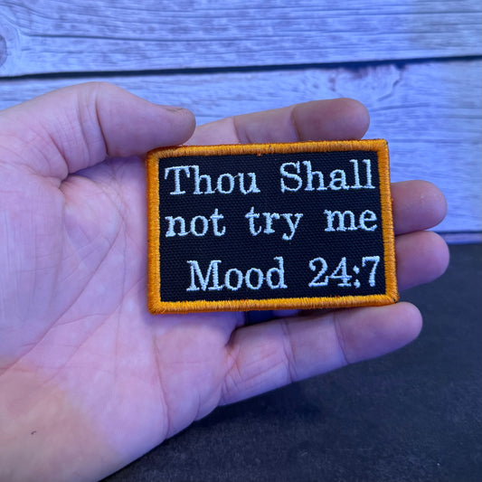 Thou Shall Not Try Me Funny Morale Patch | Made in USA | VELCRO® Brand Hook Backing
