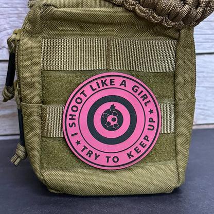 I Shoot Like A Girl Funny Morale Patch 3" Round Hook & Loop | Made in USA