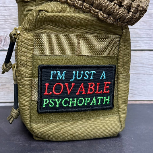 I'm Just A Lovable Psychopath Funny Morale Patch | Made in USA | VELCRO® Brand Hook Backing