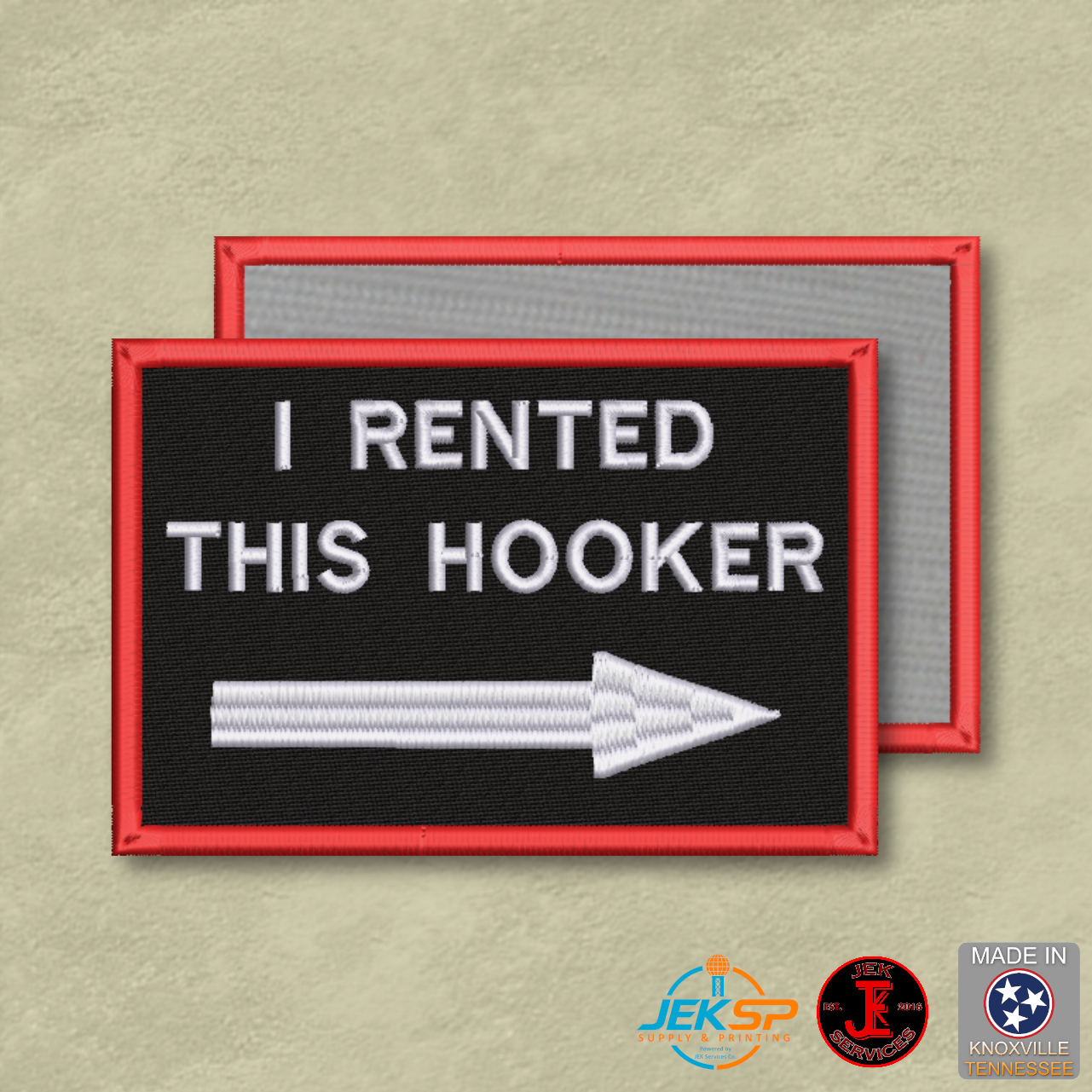 I Rented This Hooker embroidered tow truck morale patch with hook illustration, black background, red border, hook-backed patch made in Tennessee.