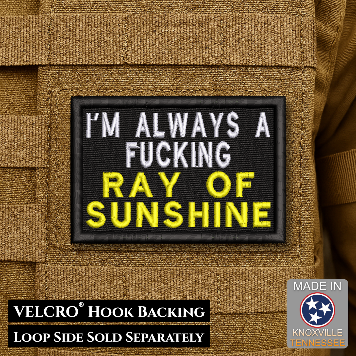 I'm A Ray of Sunshine Funny Morale Patch, 2x3" | Made in USA | VELCRO® Brand Hook Backing
