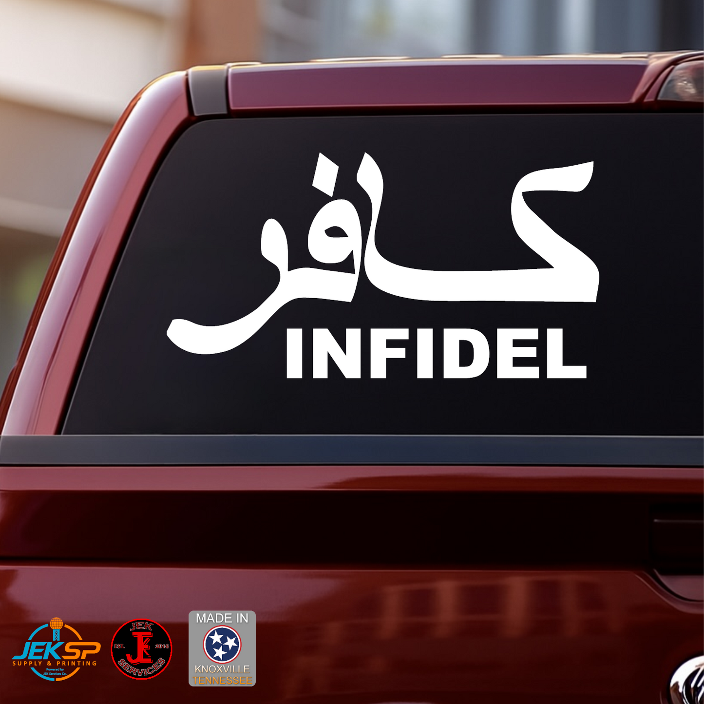Car window with 'INFIDEL' decal in Arabic and English on a truck background