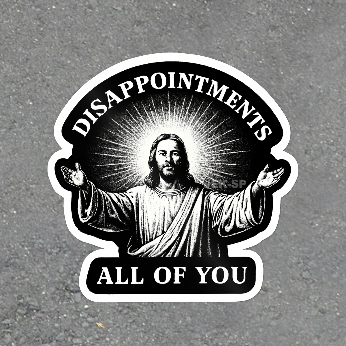 Disappointments All of You Jesus glossy vinyl laptop sticker