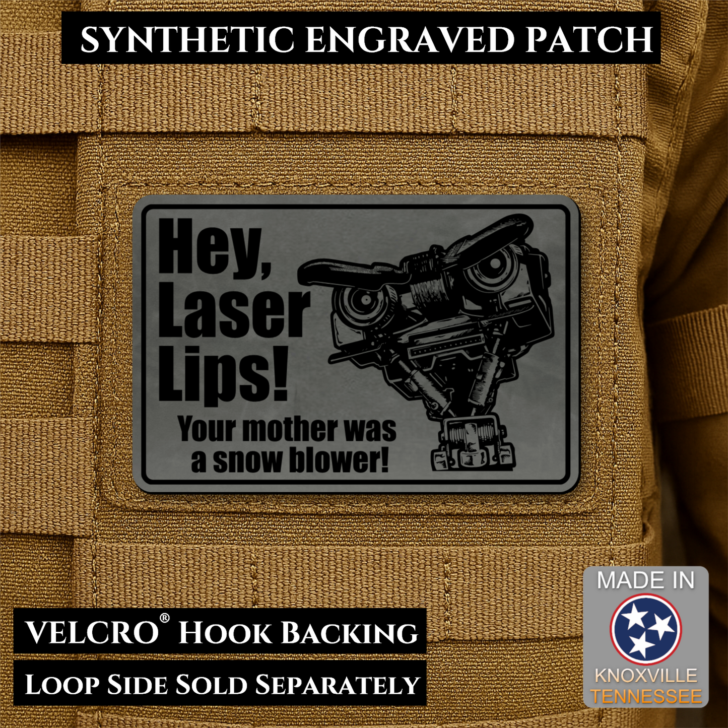 Charcoal Gray laser engraved Hey Laser Lips Your Mother Was a Snow Blower morale patch with retro robot artwork