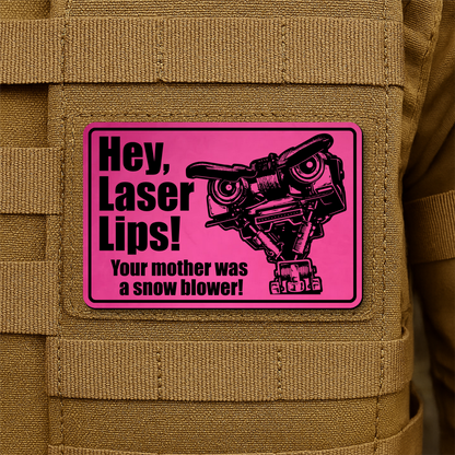 Hey Laser Lips Morale Patch 2"x3" Hook & Loop | Made in USA