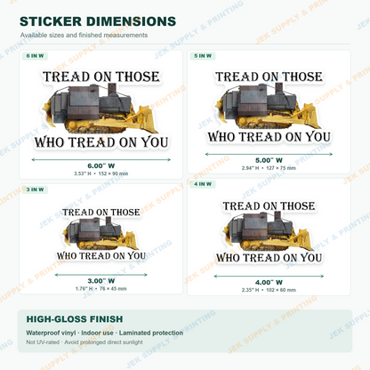 Tread on Those Who Tread on You original 2015 Killdozer design sticker size chart comparing 3, 4, 5 and 6 inch widths