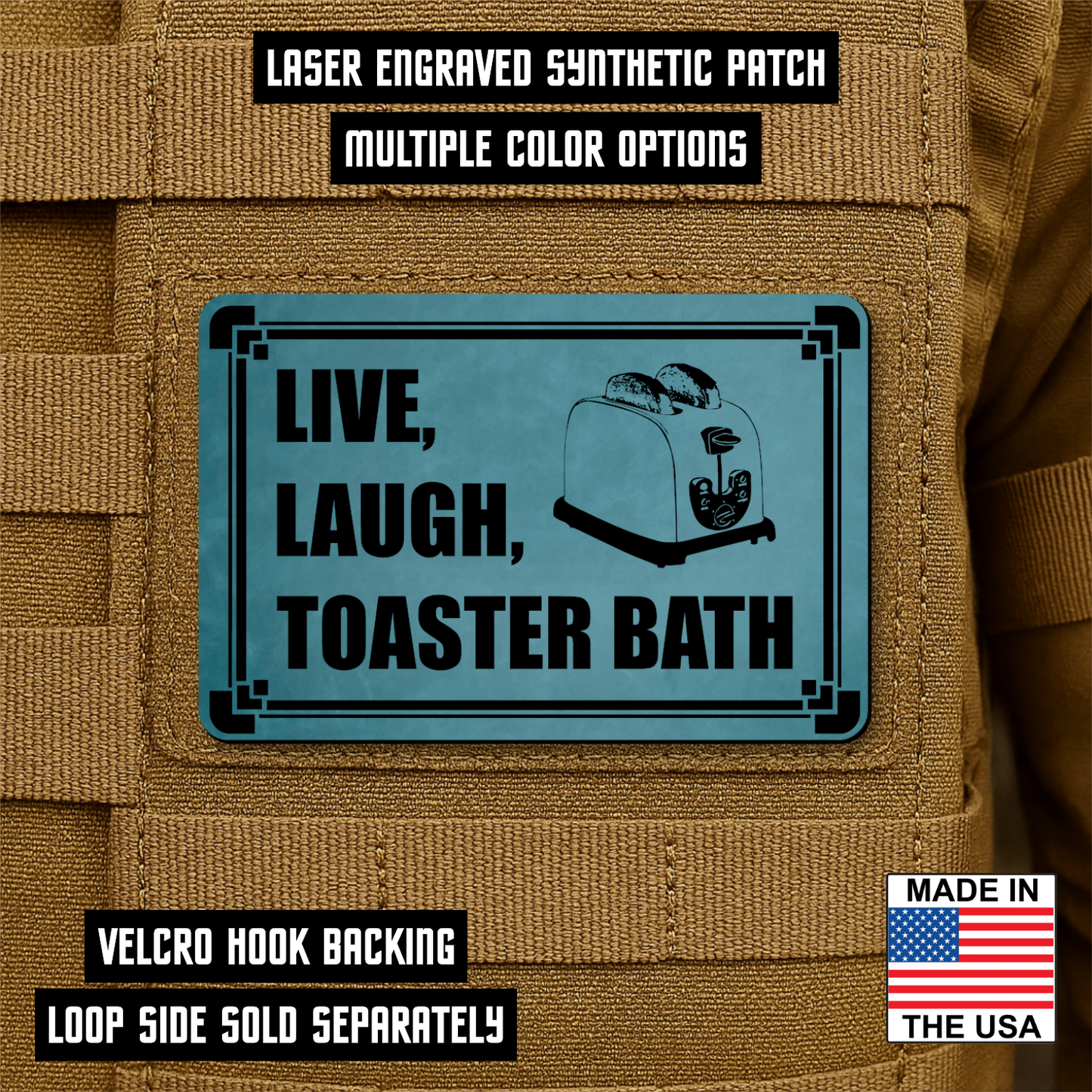 Live, Laugh, Toaster Bath Morale Patch 2"x3" Hook & Loop | Made in USA