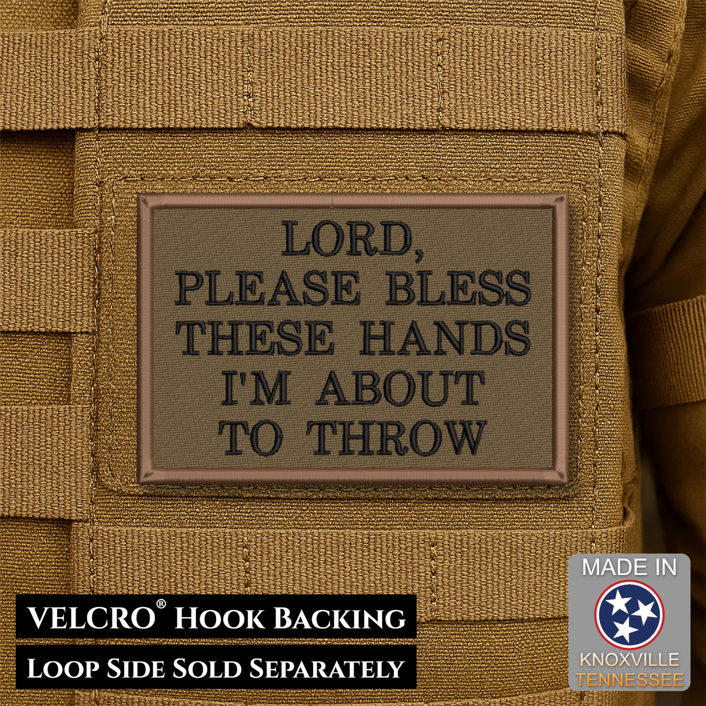 Lord, Bless These Hands I'm About To Throw Funny Tactical Morale Patch, 2x3" | Made in USA | VELCRO® Brand Hook Backing