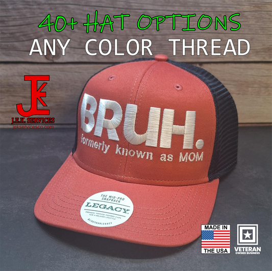 Mom to Bruh Embroidered Snapback & Flexfit Caps