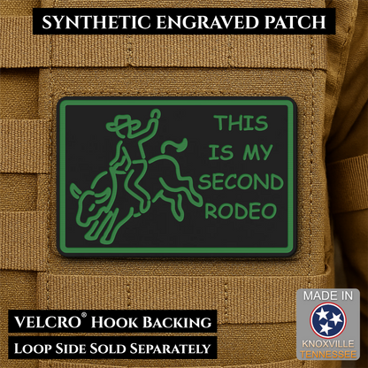This Is My Second Rodeo Funny Cowboy Morale Patch, 2x3" | Made in USA | VELCRO® Brand Hook Backing