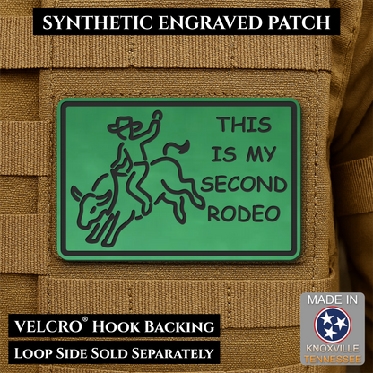 This Is My Second Rodeo Funny Cowboy Morale Patch, 2x3" | Made in USA | VELCRO® Brand Hook Backing