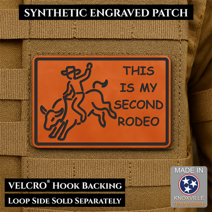 This Is My Second Rodeo Funny Cowboy Morale Patch, 2x3" | Made in USA | VELCRO® Brand Hook Backing
