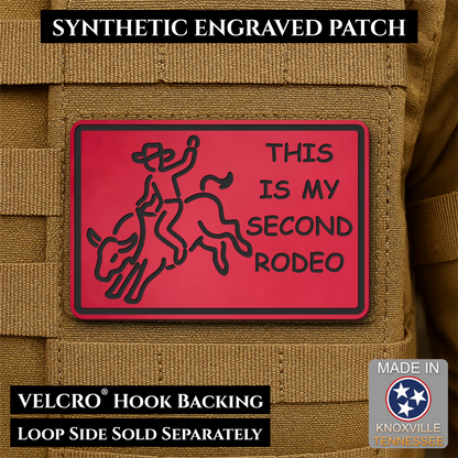 This Is My Second Rodeo Funny Cowboy Morale Patch, 2x3" | Made in USA | VELCRO® Brand Hook Backing