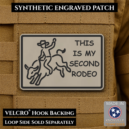 This Is My Second Rodeo Funny Cowboy Morale Patch, 2x3" | Made in USA | VELCRO® Brand Hook Backing