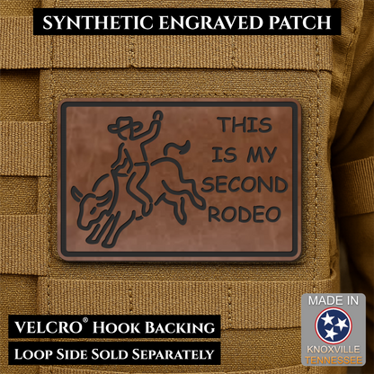 This Is My Second Rodeo Funny Cowboy Morale Patch, 2x3" | Made in USA | VELCRO® Brand Hook Backing