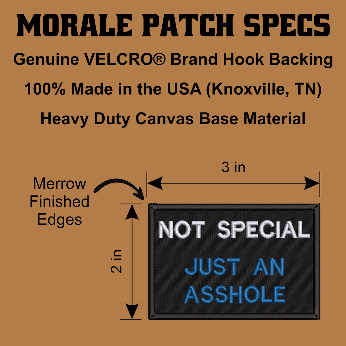 A product specification graphic for a morale patch. The image features a black rectangular canvas patch with embroidered text reading 'NOT SPECIAL' in white and 'JUST AN ASSHOLE' in blue, outlined with a thin red border.