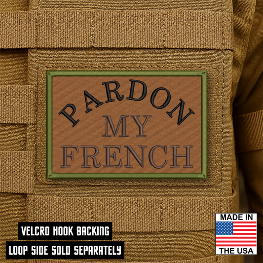 Pardon My French Funny Morale Patch 2"x3" Hook & Loop | Made in USA
