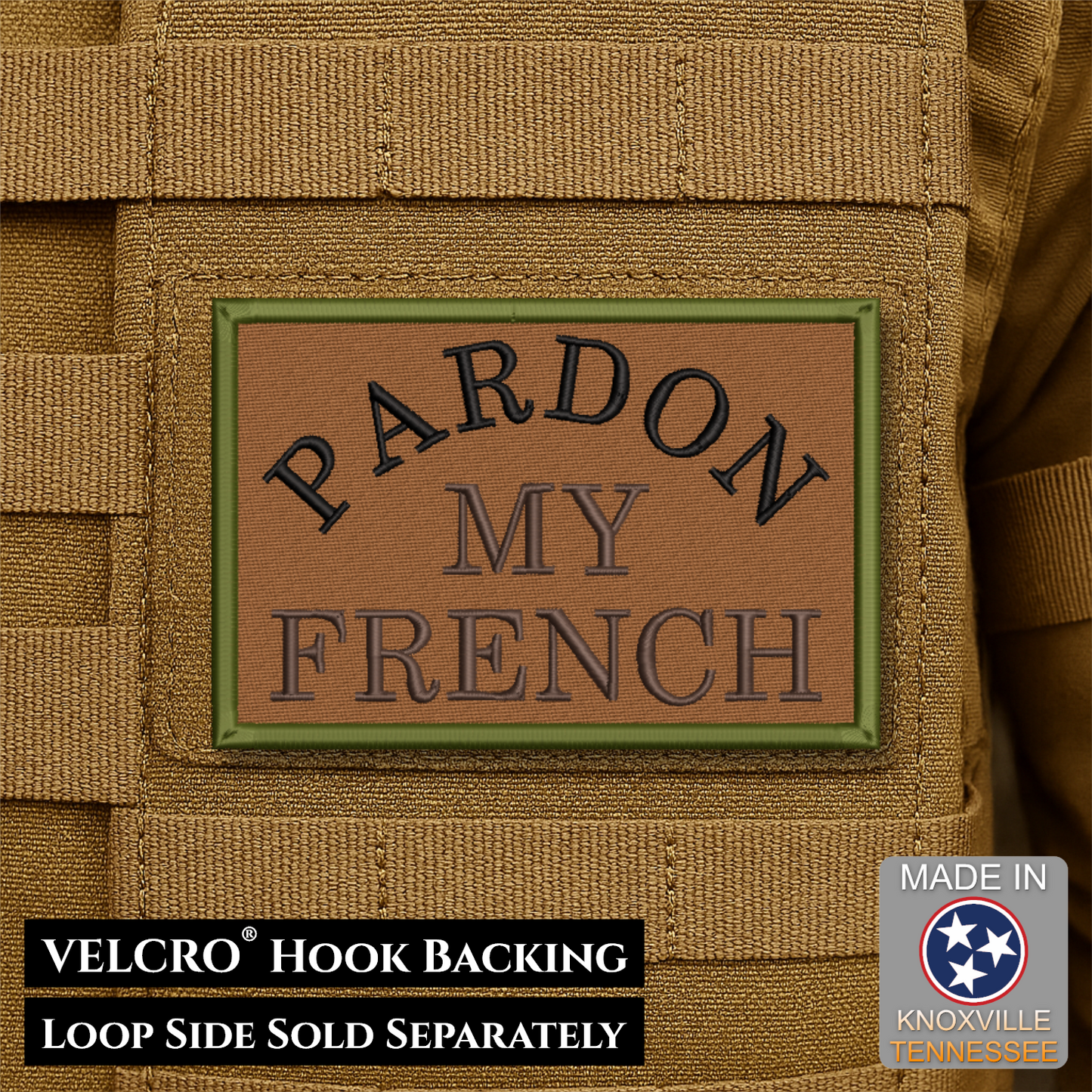 Pardon My French Funny Morale Patch | Made in USA | VELCRO® Brand Hook Backing