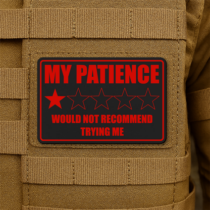 My Patience Is Thin Morale Patch 2"x3" Hook & Loop | Made in USA