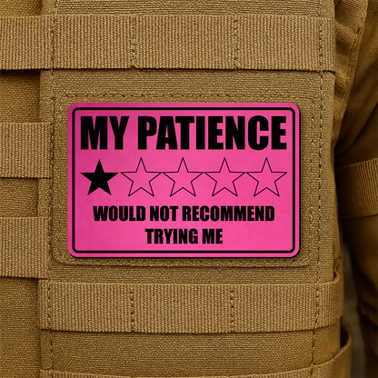 My Patience Is Thin Morale Patch 2"x3" Hook & Loop | Made in USA