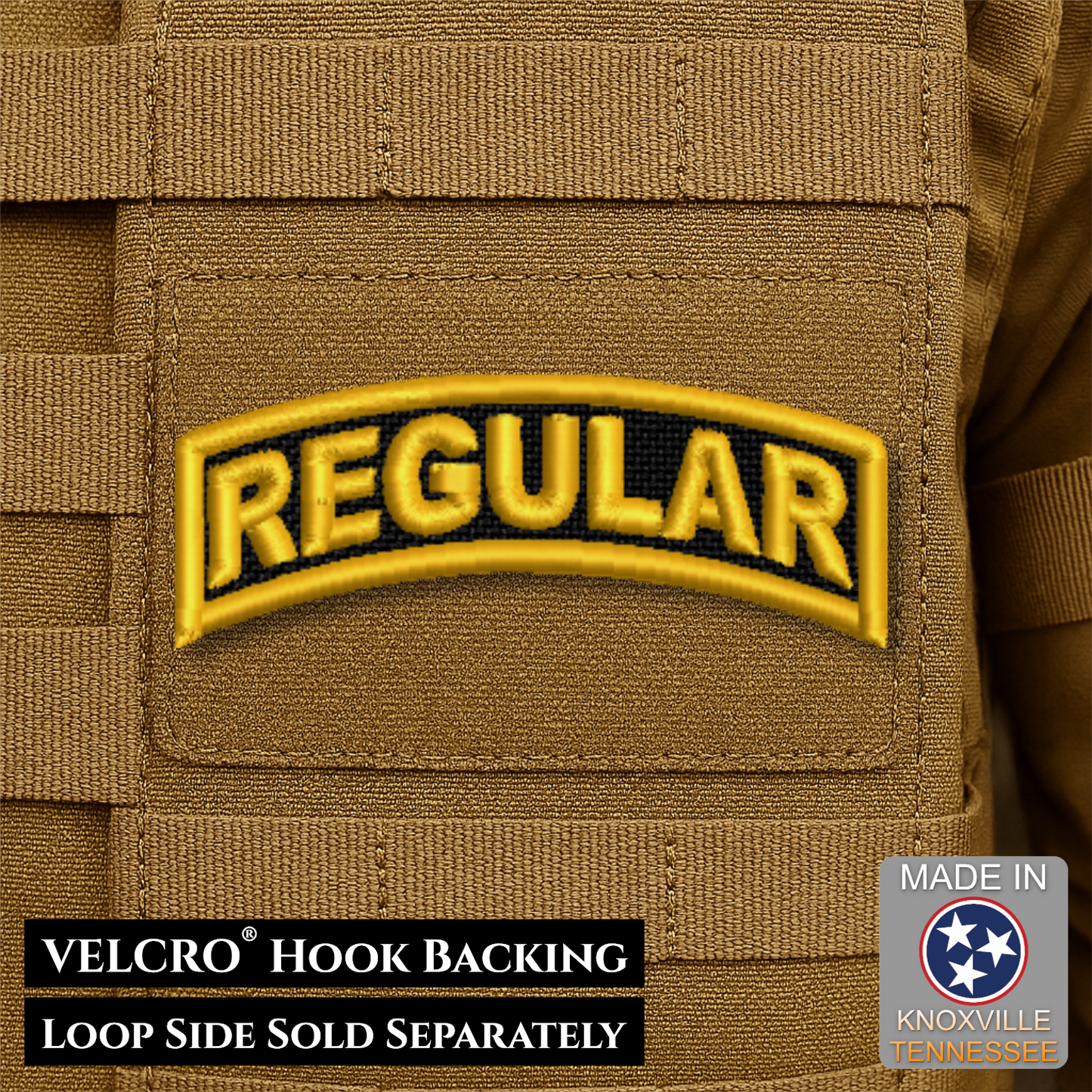 A tan embroidered military-style patch reading "REGULAR" in yellow with a black outline, shown attached to tan webbing. Text at the bottom says "VELCRO HOOK BACKING LOOP SIDE SOLD SEPARATELY," and a badge in the lower right says "MADE IN Knoxville Tennessee.