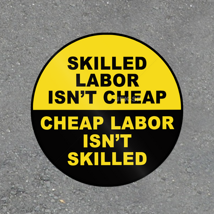 Skilled Labor Isn't Cheap yellow and black contractor trade humor glossy vinyl laptop sticker
