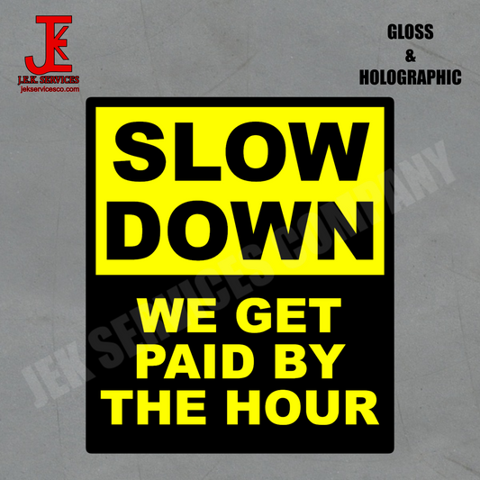 Paid By The Hour Funny Vinyl Sticker