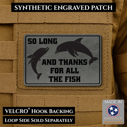 So Long And Thanks For All The Fish Funny VELCRO® Morale Patch | Made in USA | Multiple Color Options