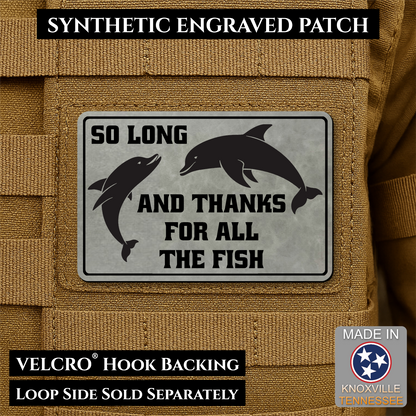 So Long And Thanks For All The Fish Funny VELCRO® Morale Patch | Made in USA | Multiple Color Options