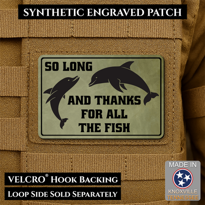 So Long And Thanks For All The Fish Funny VELCRO® Morale Patch | Made in USA | Multiple Color Options