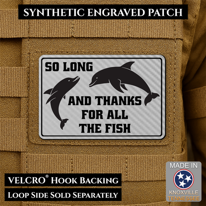 So Long And Thanks For All The Fish Funny VELCRO® Morale Patch | Made in USA | Multiple Color Options
