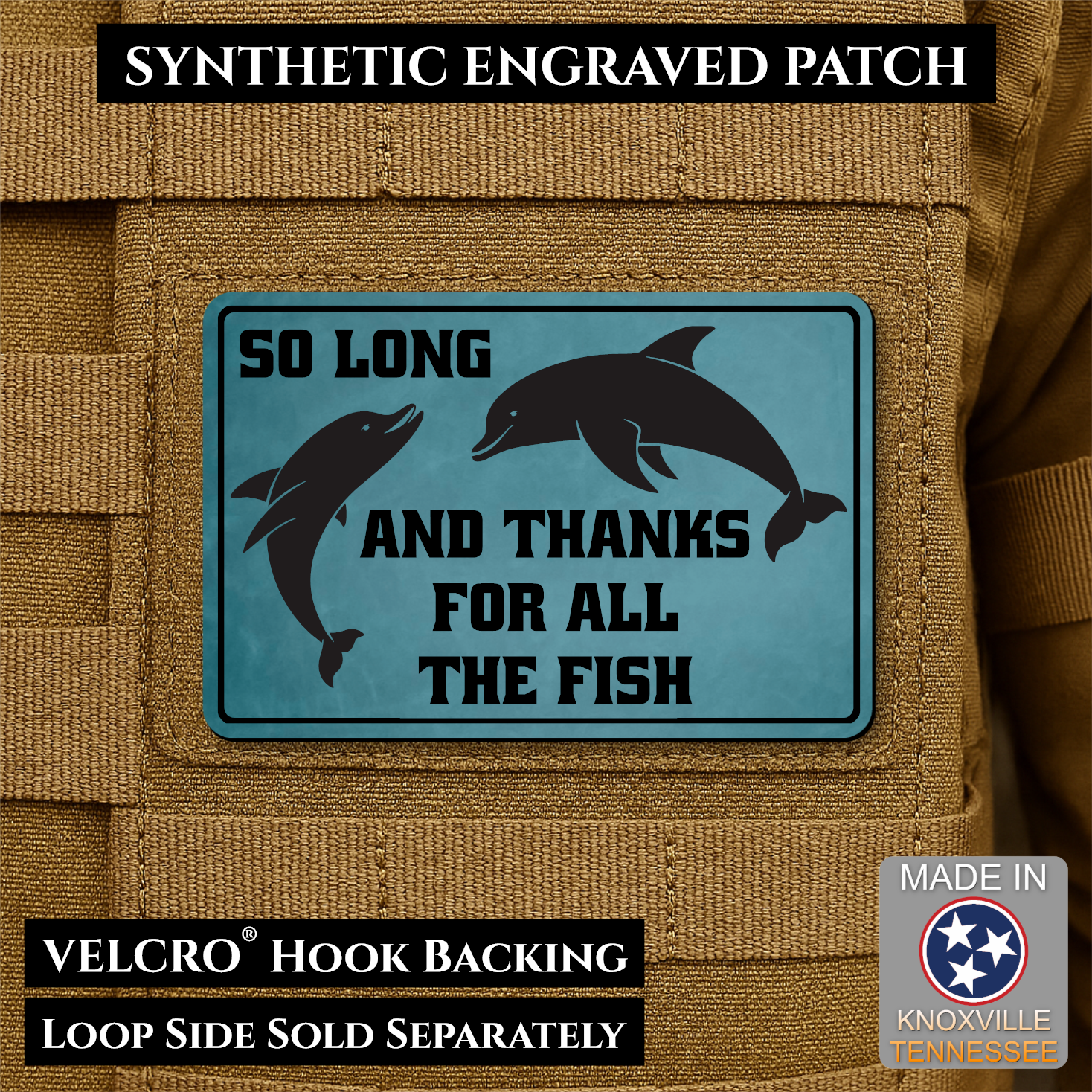 So Long and Thanks for All the Fish engraved morale patch featuring dolphins and a blue ocean background