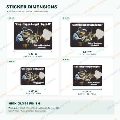 Stay Strapped or Get Clapped sticker size comparison, 3, 4, 5, 6 inch width options