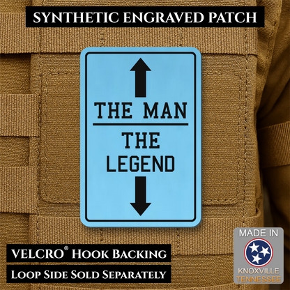 The Man, The Legend Funny Morale Patch, 2x3" | Made in USA | VELCRO® Brand Hook Backing