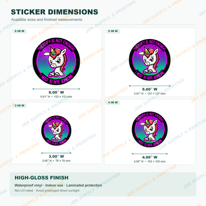 Therapy Is Not Enough funny unicorn sticker dimension chart comparing 3, 4, 5 and 6 inch sizes