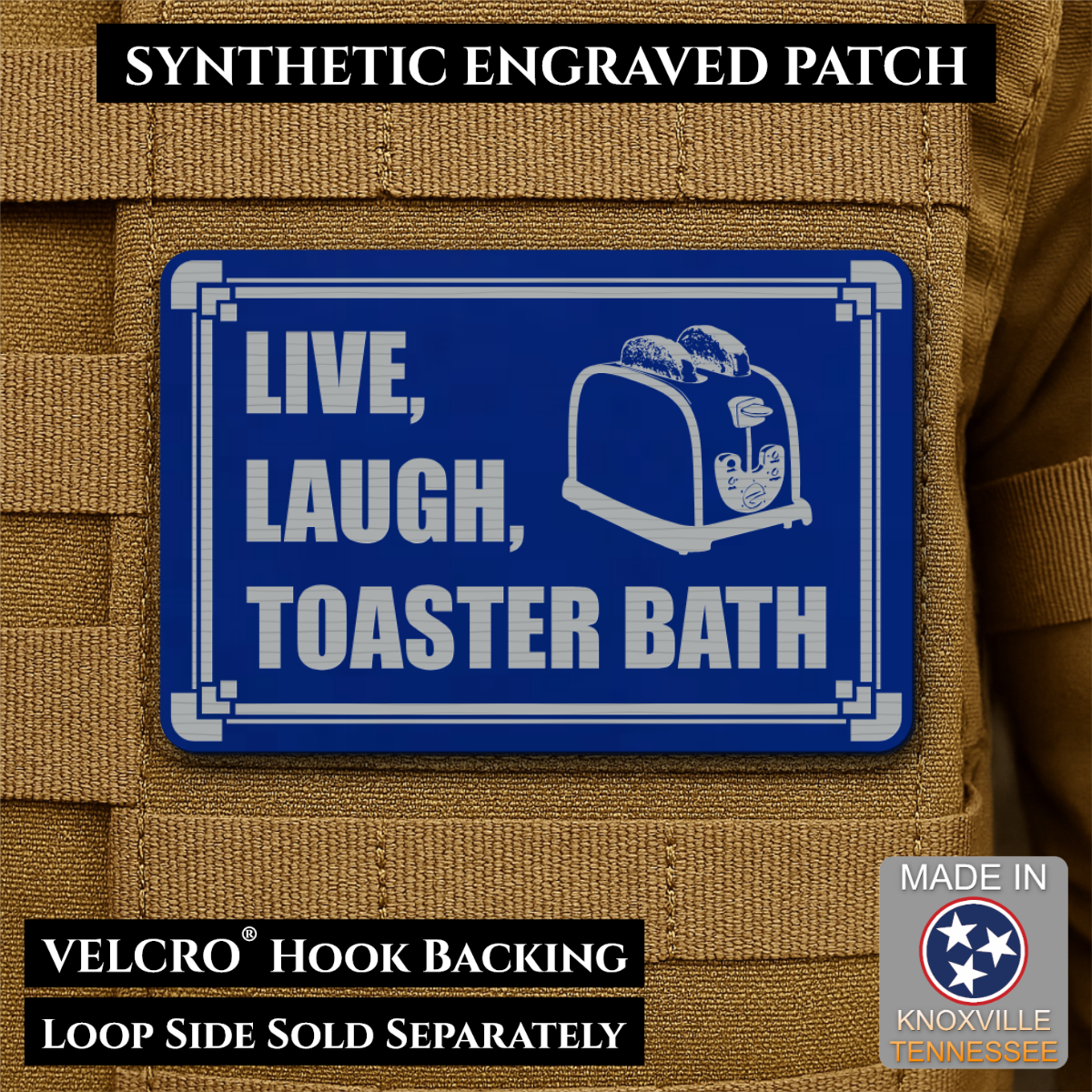 Live, Laugh, Toaster Bath Funny Morale Patch, 2x3" | Made in USA | VELCRO® Brand Hook Backing