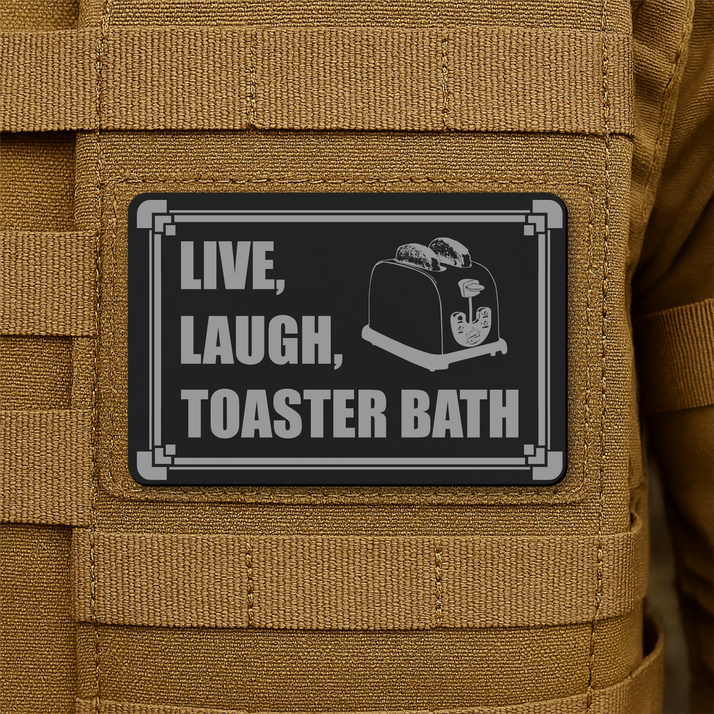 Live, Laugh, Toaster Bath Morale Patch 2"x3" Hook & Loop | Made in USA