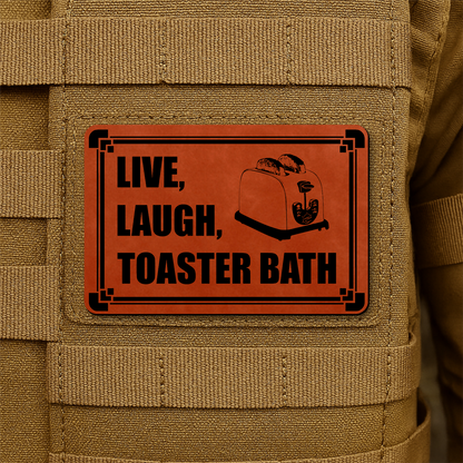 Live, Laugh, Toaster Bath Morale Patch 2"x3" Hook & Loop | Made in USA