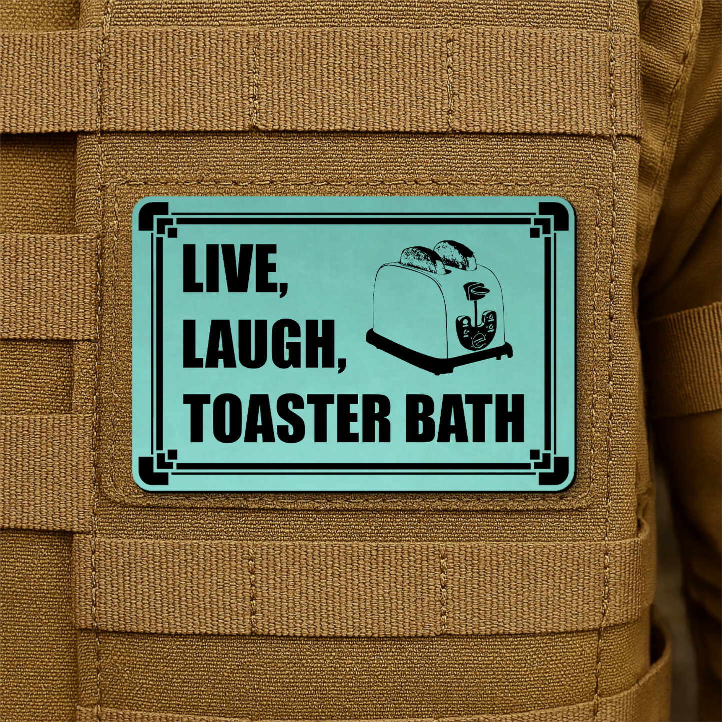 Live, Laugh, Toaster Bath Morale Patch 2"x3" Hook & Loop | Made in USA
