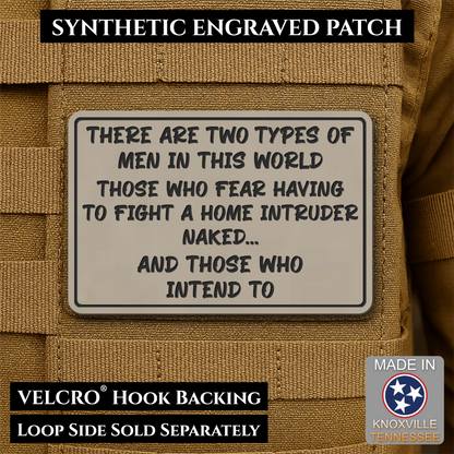 2 Types of Men In This World Funny Morale Patch | Made in USA | VELCRO® Brand Hook Backing