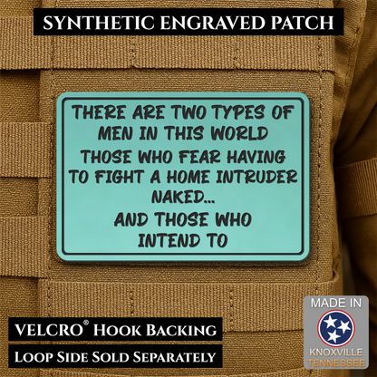 2 Types of Men In This World Funny Morale Patch | Made in USA | VELCRO® Brand Hook Backing