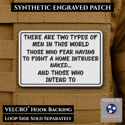 2 Types of Men In This World Funny Morale Patch | Made in USA | VELCRO® Brand Hook Backing